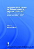 Ashgate Critical Essays on Women Writers in England, 1550-1700
