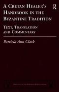Cretan Healer's Handbook in the Byzantine Tradition
