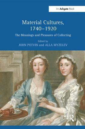 Alla Myzelev - Material Cultures, 1740-1920, Inbunden