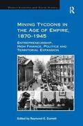 Mining Tycoons in the Age of Empire, 18701945