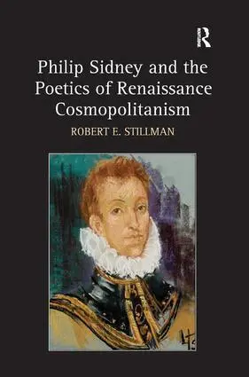 Robert E. Stillman - Philip Sidney and the Poetics of Renaissance Cosmopolitanism, Inbunden. Tillgänglighet: Lägg i varukorg