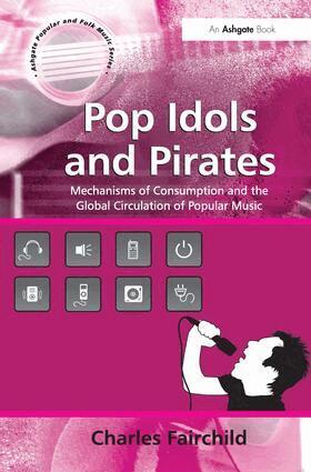 Charles Fairchild - Pop Idols and Pirates, Inbunden. Tillgänglighet: Lägg i varukorg
