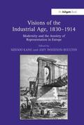 Visions of the Industrial Age, 1830-1914