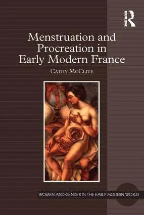 Cathy McClive - Menstruation and Procreation in Early Modern France, Inbunden. Tillgänglighet: Lägg i varukorg