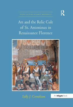 Sally J. Cornelison - Art and the Relic Cult of St. Antoninus in Renaissance Florence, Inbunden. Tillgänglighet: Lägg i varukorg