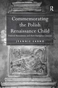 Commemorating the Polish Renaissance Child
