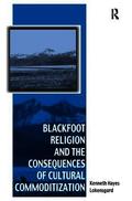 Blackfoot Religion and the Consequences of Cultural Commoditization