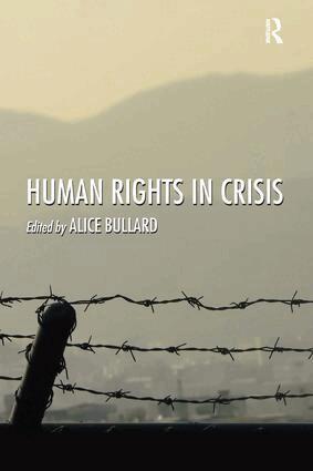 Alice Bullard - Human Rights in Crisis, Inbunden. Tillgänglighet: Lägg i varukorg