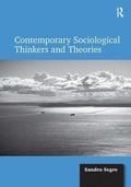 Contemporary Sociological Thinkers and Theories