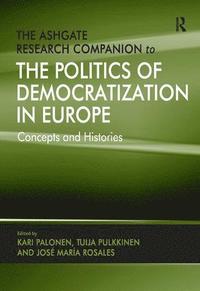 Ashgate Research Companion to the Politics of Democratization in Europe