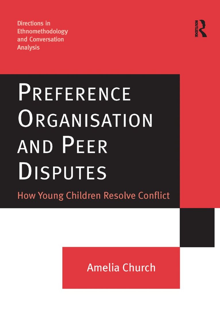 Amelia Church - Preference Organisation and Peer Disputes, Inbunden