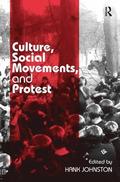 Culture, Social Movements, and Protest