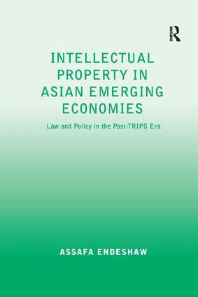 Intellectual Property in Asian Emerging Economies