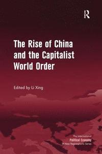 Rise of China and the Capitalist World Order