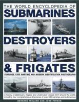 John Ireland, Bernard & Parker - World Encyclopedia of Destroyers, Frigates and  Submarines, Inbunden