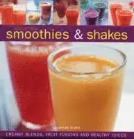 Susannah Blake - Irresistible Smoothies and Shakes, Inbunden
