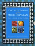 Food and Cooking of the Mediterranean: Italy - Greece - Spain - France
