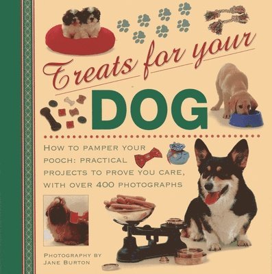 Jane Burton - Treats for Your Dog, Inbunden. Tillgänglighet: Tillfälligt slut