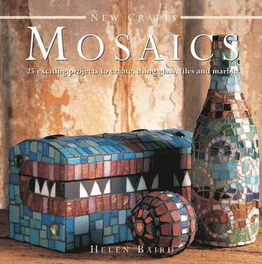 New Crafts: Mosaics av Helen Baird