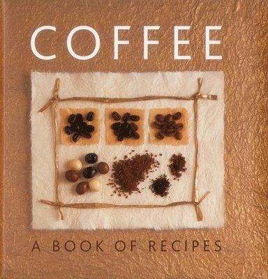 Helen Sudell - Coffee: A Book of Recipes, Inbunden. Tillgänglighet: Lägg i varukorg
