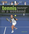 Tennis in a  Weekend
