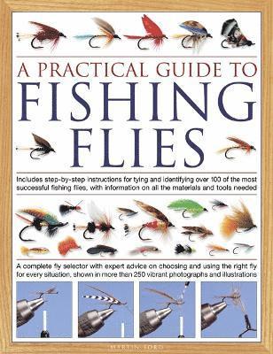 Martin Ford - Practical Guide to Fishing Flies, Inbunden