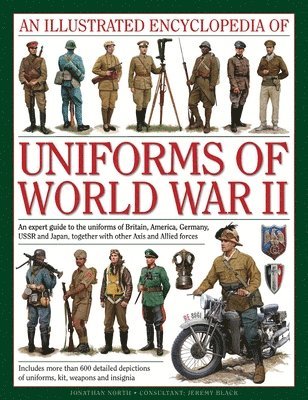 North Jonathan - Illustrated Encyclopedia of Uniforms of World War II, Inbunden