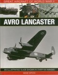 Great Aircraft of World War Ii: Avro Lancaster