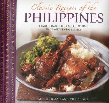 Basan Ghillie - Classic Recipes of the Philippines, Inbunden. Tillgänglighet: Tillfälligt slut