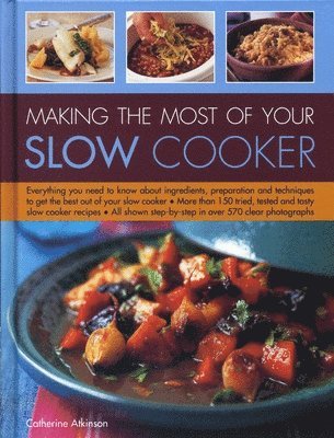 Atkinson Catherine - Making the Most of Your Slow Cooker, Inbunden. Tillgänglighet: Lägg i varukorg
