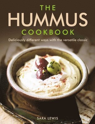 Lewis Sara - Hummus Cookbook, Inbunden. Tillgänglighet: Lägg i varukorg