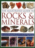 The Illustrated Guide to Rocks &; Minerals