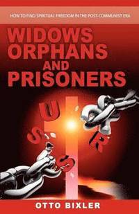 Widows Orphans and Prisoners