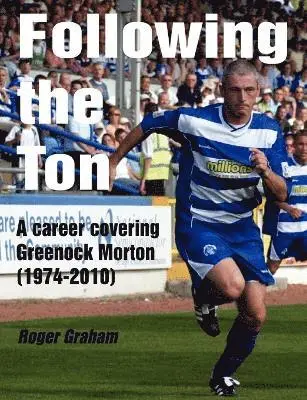 Roger Graham - Following the Ton, Häftad. Tillgänglighet: Lägg i varukorg