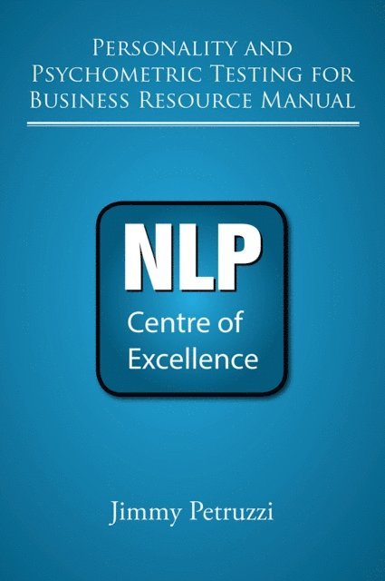 Jimmy Petruzzi - Personality and Psychometric Testing For Business Resource Manual, E-bok