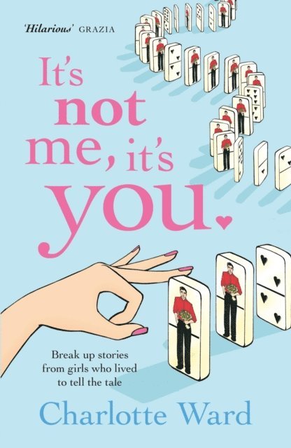 Charlotte Ward - It's Not Me, It's You, E-bok