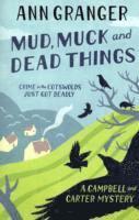 Mud, Muck and Dead Things (Campbell & Carter Mystery 1) av Ann Granger