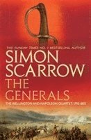 Simon Scarrow - Generals (Wellington and Napoleon 2), Häftad