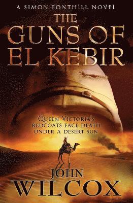 John Wilcox - Guns of El Kebir, Häftad. Tillgänglighet: Lägg i varukorg