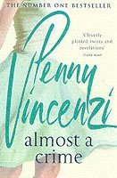 Almost A Crime av Penny Vincenzi
