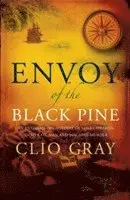 Clio Gray - Envoy of the Black Pine, Häftad. Tillgänglighet: Lägg i varukorg