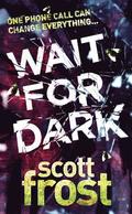 Wait For Dark