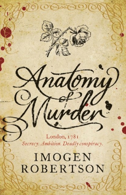Imogen Robertson - Anatomy of Murder, E-bok