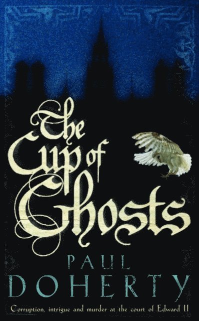 Paul Doherty - Cup of Ghosts (Mathilde of Westminster Trilogy, Book 1), E-bok