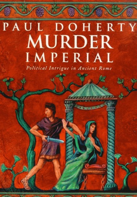 Paul Doherty - Murder Imperial (Ancient Rome Mysteries, Book 1), E-bok