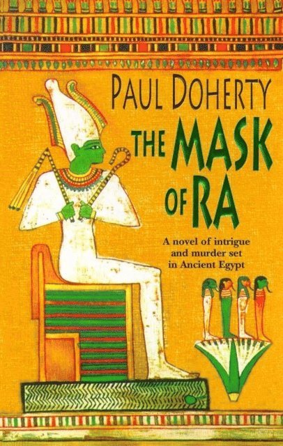Paul Doherty - Mask of Ra (Amerotke Mysteries, Book 1), E-bok