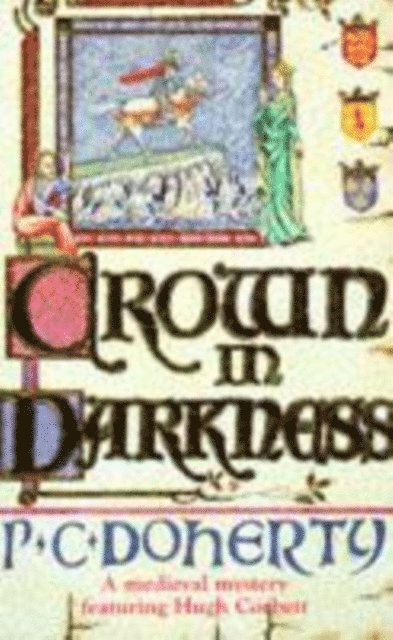 Paul Doherty - Crown in Darkness (Hugh Corbett Mysteries, Book 2), E-bok