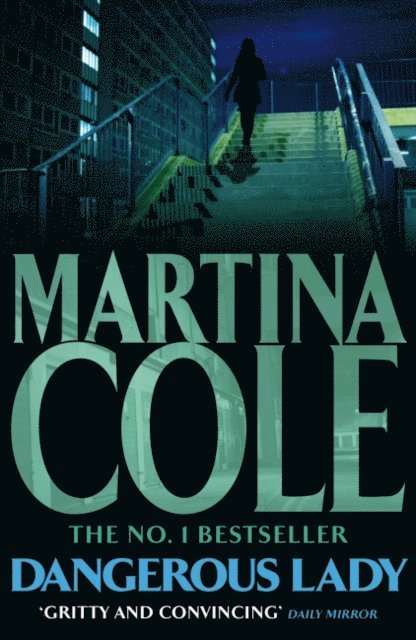 Martina Cole - Dangerous Lady, E-bok