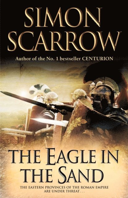 Simon Scarrow - Eagle In The Sand (Eagles of the Empire 7), E-bok
