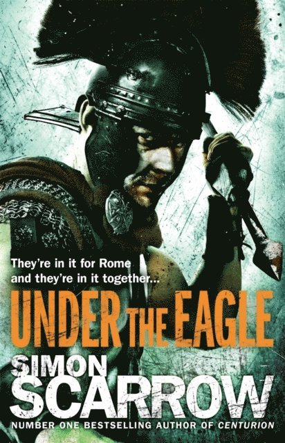 Simon Scarrow - Under the Eagle (Eagles of the Empire 1), E-bok